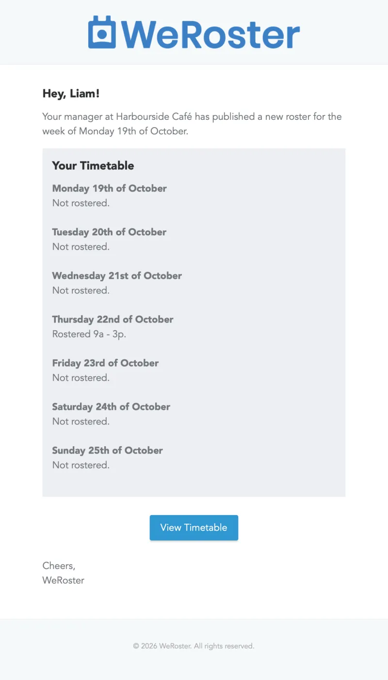 A Roster Published email from WeRoster listing a staff member's shifts for each day of the week